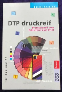 DTP druckreif - Professionell vom Bildschirm zum Print(ohne CD-ROM) - Bild 1 von 3