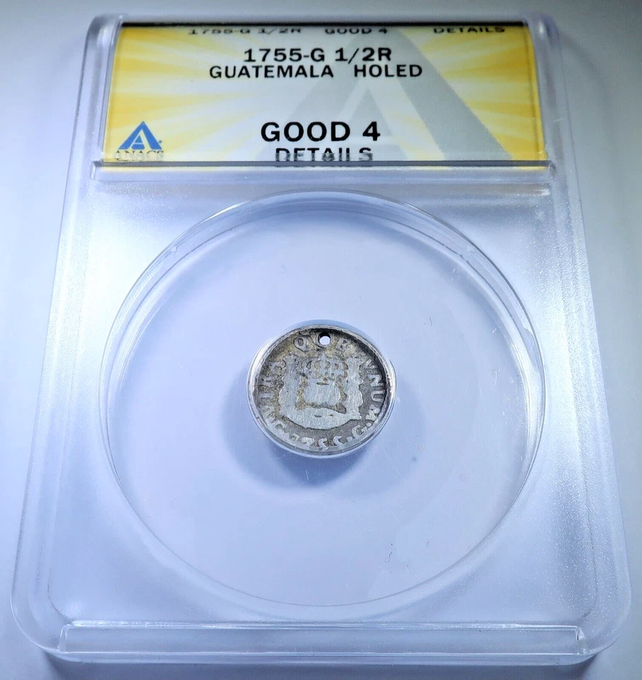 ANACS 1755 Spanish Guatemala Silver 1/2 Reales Colonial Antique 1700s Holed Coin - Image 1 of 2