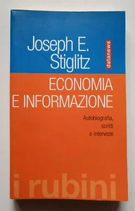 ECONOMIA E INFORMAZIONE, Joseph E. Stiglitz, Datanews 2007. NUOVO - Picture 1 of 3