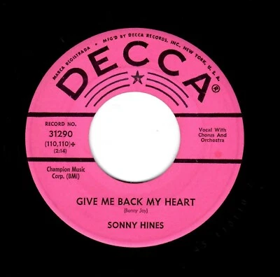 POPCORN/R & B/DEEP SOUL-SONNY HINES-GIVE ME BACK MY HEART/TEARDROP AVENUE-DECCA - Image 1 of 2