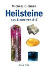 Gienger Michael Heilsteine, 555 Steine Von A-Z (Paperback)