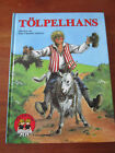 E918) Kinderbuch Tölpelhans Andersen/Brahm Lauritzen Lillibilli Carlsen Ea 1984