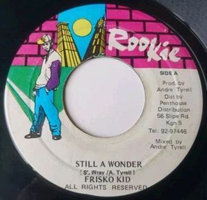 Frisko Kid - Still A Wonder Vinyl 45 - Rookie - Jamaica - Picture 1 of 6