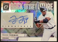 2016 Donruss Optic Frank Thomas Signed Back To The Future Auto #BTFFFT Baseball