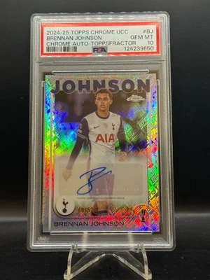2024-25 Topps Chrome UEFA Brennan Johnson ToppsFractor Auto /52 Tottenham PSA 10 - Image 1 of 2