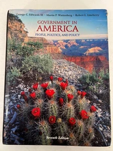 Government in America: People, Politics and Policy 7th Edition - Picture 1 of 1