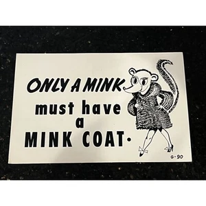 Vintage ONLY A MINK Must Have A MINK COAT King Size Gooney Card - Picture 1 of 8