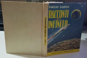 Emilio GARRO Racconti dell'infinito Editrice SEI 1 Edizione 1953 - Foto 1 di 4