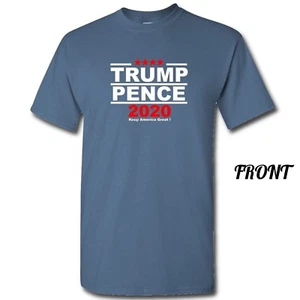 Trump Pence 2020 Keep America Great Brand New Shirt Multiple Sizes and Colors - Picture 1 of 7