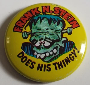 Frank N. Stein Does His Thingy! Frankenstein Monster 7/8" Pinback Button  - Imagen 1 de 3