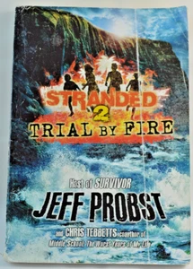 Trial By Fire: #2 Stranded - Paperback By jeff Probst - Acceptable - Foto 1 di 6