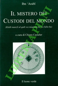 Ibn Araber - Das Geheimnis der Hüter der Welt (Kitab manzil al-qutb wa maqamu-hu - Bild 1 von 1