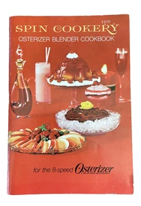 Spin Cookery Osterizer Frullatore Libro di Cucina 1969 Osterizer Ricette Libro Cucina - Foto 1 di 8