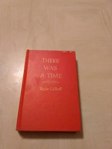 There Was A Time by Taylor Caldwell VINTAGE 1947 First Edition Romance Fiction4 - Picture 1 of 11