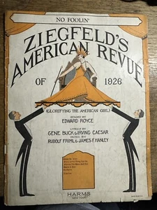 F 1926 1st Time Seen ZIEGFELD’S AMERICAN REVUE Noten NO FOOLIN’ - Bild 1 von 2