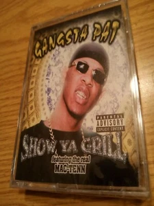 Gangsta Pat Show Ya Grill Cassette Tape Brand New Sealed Memphis MAC Tenn Rare  - Picture 1 of 5