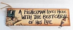 A Fisherman Lives Here With The Best Catch Of His Life Wood Fishing Sign Gift - Picture 1 of 6