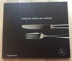 MERCEDES BENZ AROUND THE WORLD IN ONE COOK BOOK UNIVERSAL COOKING RECIPES - Picture 1 of 5