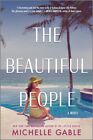 The Beautiful People: A Novel Paperback 2024 par Michelle Gable
