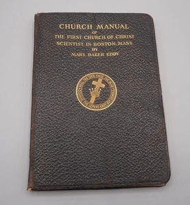 Church Manual First Church of Christ Scientist 1927 Mary Baker Eddy - Foto 1 di 3