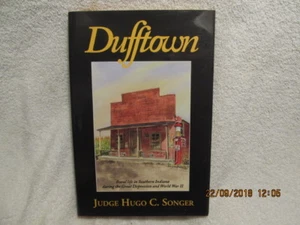 Vtg. Book Dufftown Rural Life in S. Indiana in WWII Signed by Author Hugo Songer - Picture 1 of 9