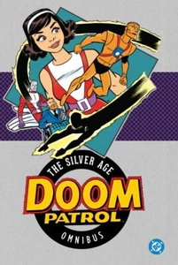 Doom Patrol: The Silver Age Omnibus HC 2025 Edition (Hardcover) DC Comics - Picture 1 of 1