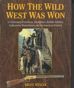Wie der Wilde Westen gewonnen wurde: Eine Feier der Cowboys, Revolverhelden, Büffel [i] - Bild 1 von 2