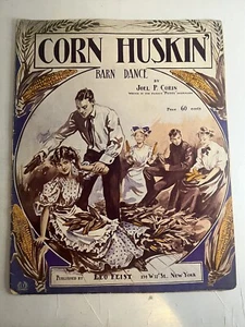Partituras de colección: Corn Huskin Barn Dance - Joel P Corin 1908 - Imagen 1 de 12