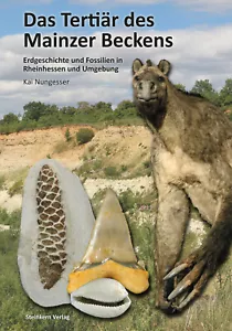 BUCH Das Tertiär des Mainzer Beckens: Erdgeschichte und Fossilien in Rheinhessen - Bild 1 von 1