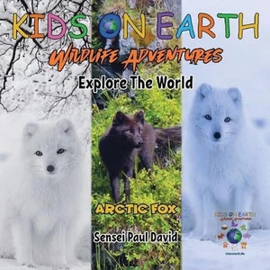 KIDS ON EARTH Wildlife Adventures - Explore The World: Arctic Fox - Iceland by S - Picture 1 of 1