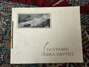 GOTTHARD-FURKA-GRIMSEL Wehrli Souvenir-Album Editio Illustrato 1920s Auto Tour - Imagen 1 de 9