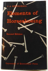 Elements of Horseshoeing Horse book Paperback By J A Springhall VGC 1975 - Picture 1 of 15