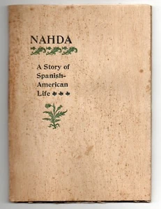 Scarce 1898 Booklet " NAHDA ...a Story of Spanish American Life " Oceanside CA - Picture 1 of 5