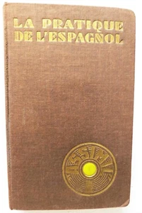 La Pratique de L'Espagnol, J Bouzet & A Cherel, 1957, Assimil, Paris - SELTEN - Bild 1 von 8