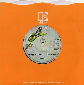 Bread - Lost Without Your Love (7" Single 1976) EX - Picture 1 of 4