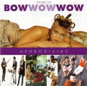 B94068O5 CD - Bow Wow Wow Aphrodisiac (The Best Of Bow Wow Wow) - Foto 1 di 1