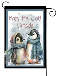 Baby It's Cold Outside Penguins Garden Flag ~ 12x18 ~ Double Sided Soft Flag - Picture 1 of 1