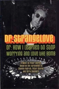Dr. Strangelove (Novelization of the 1964 Film) - HC w/DJ 1st PRINT 1998 - NM - Picture 1 of 1