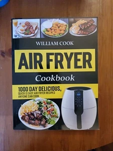 Air Fryer Cookbook: 1000 Day Delicious, Quick & Easy Air Fryer Recipes Pre-owned - Bild 1 von 4