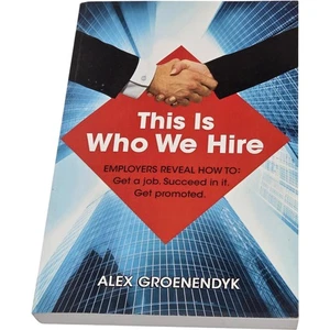 This Is Who We Hire by Alex Groenendyk Business Success Guide - Picture 1 of 5