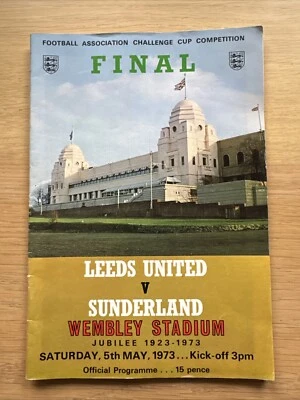 FA CUP FINAL PROGRAMME 1973 Sunderland v Leeds United **VGC** - Image 1 of 4