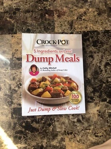 Crock Pot Dump Mahlzeiten: 5 Zutaten oder weniger von Cathy Mitchell (2015, Spirale) - Bild 1 von 10