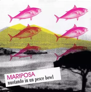 Mariposa - Nuotando In Un Pesce Bowl (neu) - Picture 1 of 1