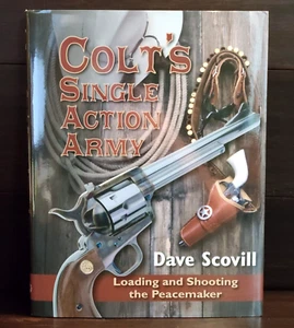 Colts Single Action Armee: Laden und Erschießen des Friedensstifters von Dave Scovill - Bild 1 von 4