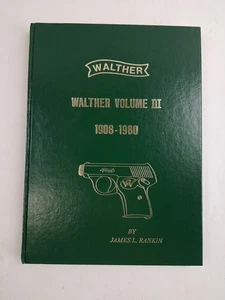 Walther Volume III 1908-1980 by James L. Rankin - Imagen 1 de 12