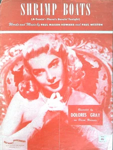 Shrimp Boats Vintage Sheet Music by Howard & Weston Dolores Gray Cover 1951 - Picture 1 of 1