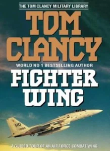Fighter Wing: Guided Tour of an Air Force Combat Wing (The Tom Clancy Military - Picture 1 of 1