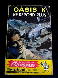 Bob Morane ! Oasis K ne répond plus ! Henri Vernes ! 1ere Ed ! 1955 ! R3 - Picture 1 of 1
