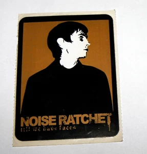 NOISE RATCHET till we have faces AUFKLEBER Promo für LP CD MILITIA GROUP - Bild 1 von 2