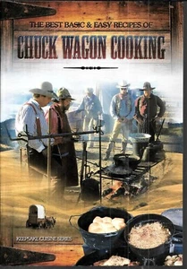 Die besten grundlegenden & einfachen Rezepte des Chuck Wagon Kochens (Taschenbuch) - Bild 1 von 1